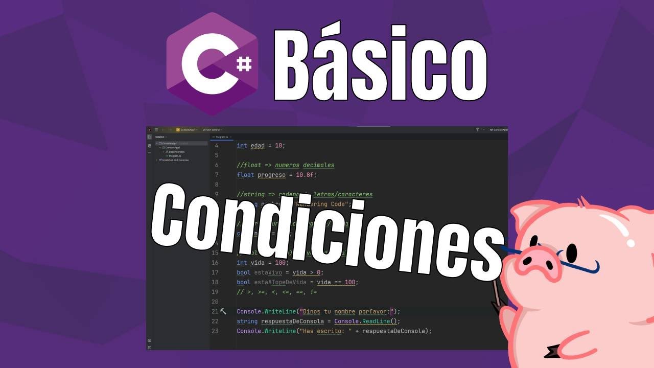 C# B&aacute;scio: Condiciones