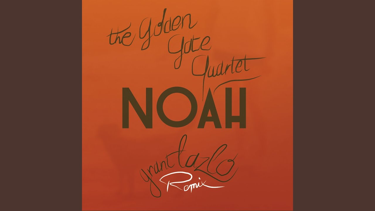 Noah (Grant Lazlo Remix)