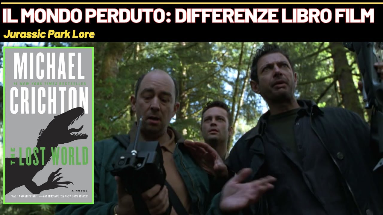 Il MONDO PERDUTO: differenze tra libro e film [Jurassic Park Lore]