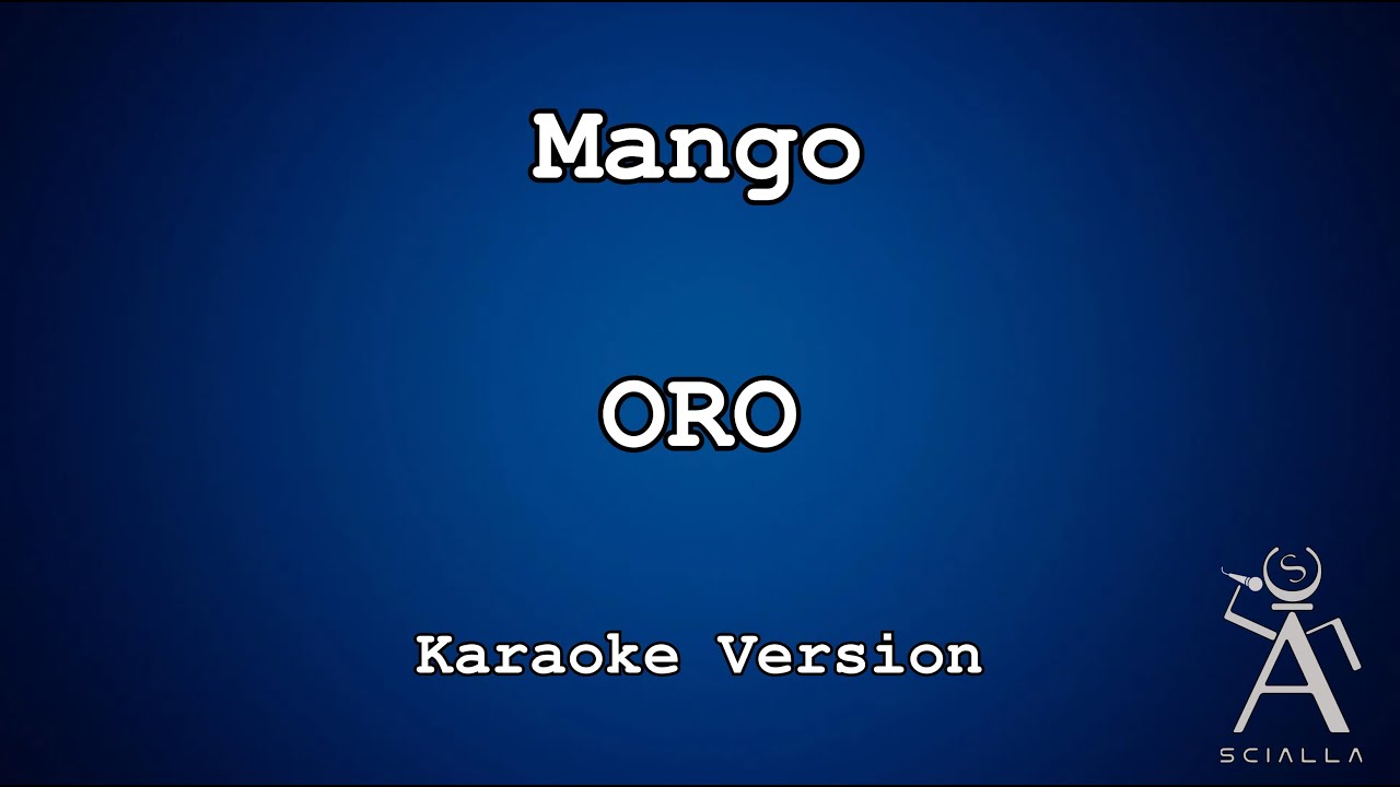 Mango - Oro (KARAOKE)