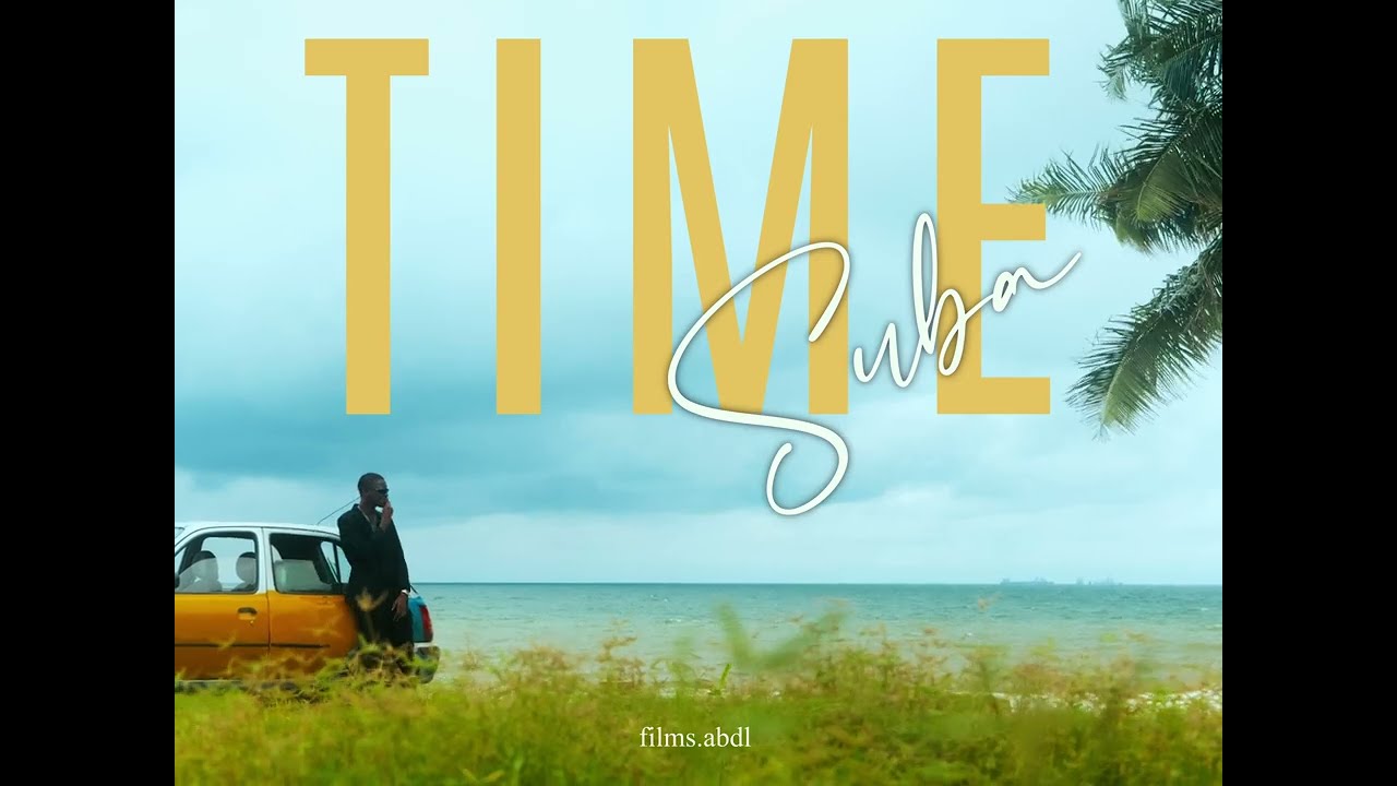 SUBA TiME Official Music Video 2025)