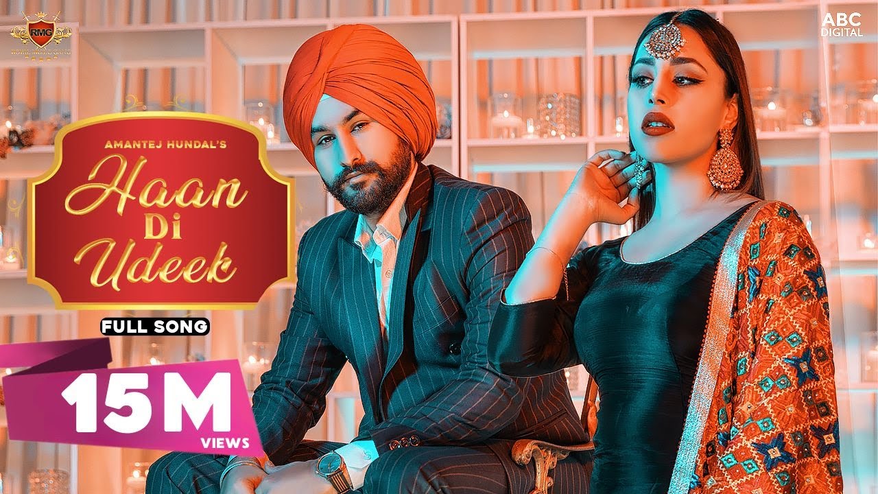 HAAN DI UDEEK : Amantej Hundal [Official Video] Deep Jandu | Lally Mundi | Harry Jordan | RMG