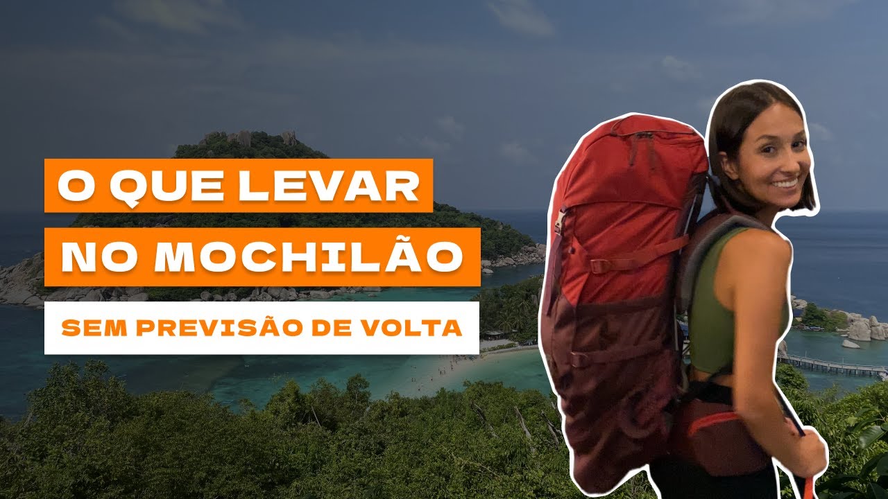 O QUE EU LEVO NO MEU MOCHILÃO SEM DATA PARA VOLTAR | Sudeste Asiático