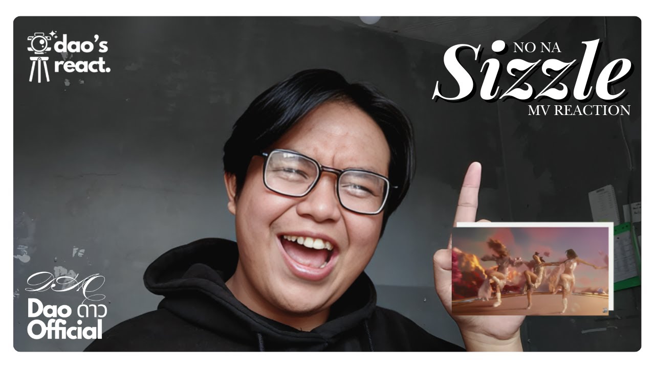 [MV REACTION] SIZZLE - NO NA x MLBB (M7 Theme Song) | Dao's React eps. 17