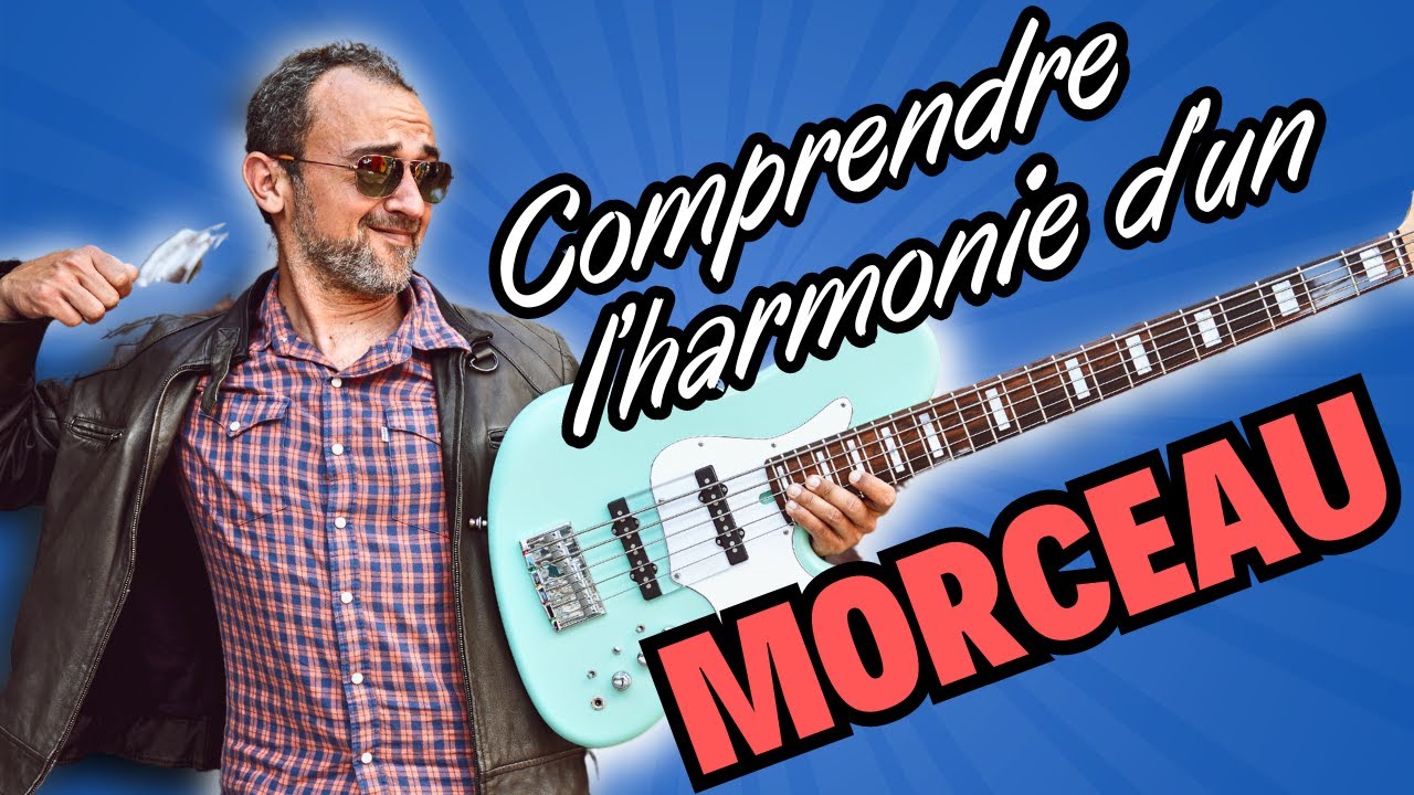 Comprendre l'harmonie d'un morceau - S&eacute;bastien Tibackx - Bassiste Magazine #108
