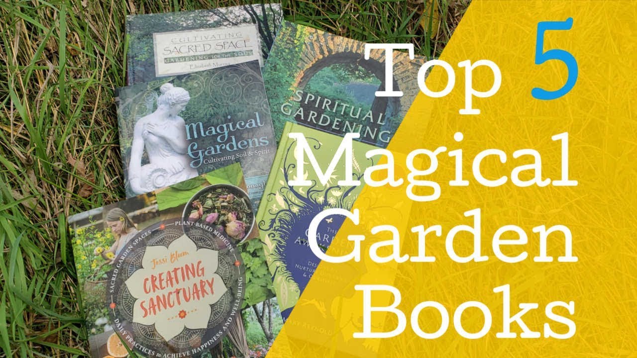 Top 5 Magical Gardening Books