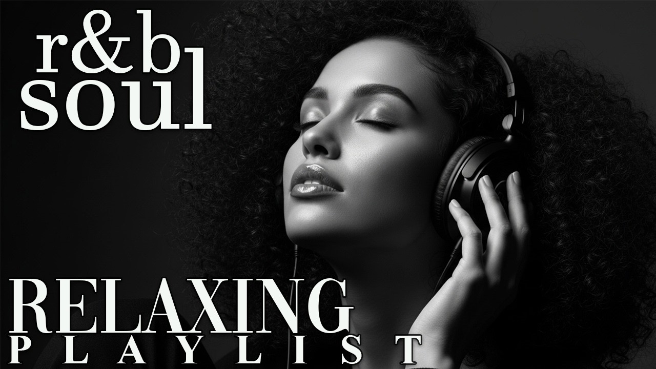【R&B Soul】Relaxing Romantic Playlist – Smooth Vocals & Deep Grooves