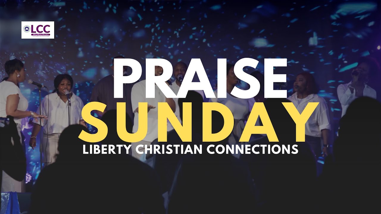 PRAISE SUNDAY SERVICE | FEBRUARY 2026 | RCCG LIBERTY CHRISTIAN CONNECTIONS, ILFORD