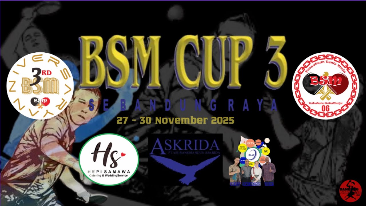 ( Day 4 ) LIVE TURNAMEN TENIS MEJA BSM CUP III