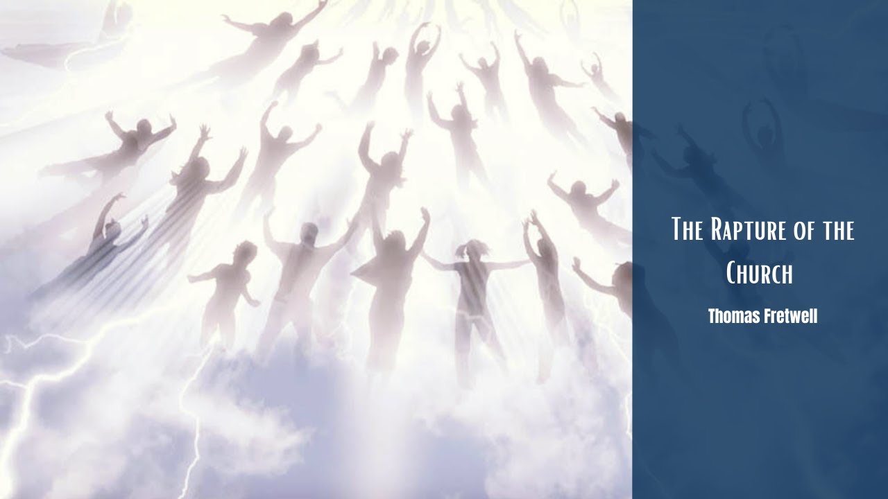 The Rapture of the Church | Thomas Fretwell
