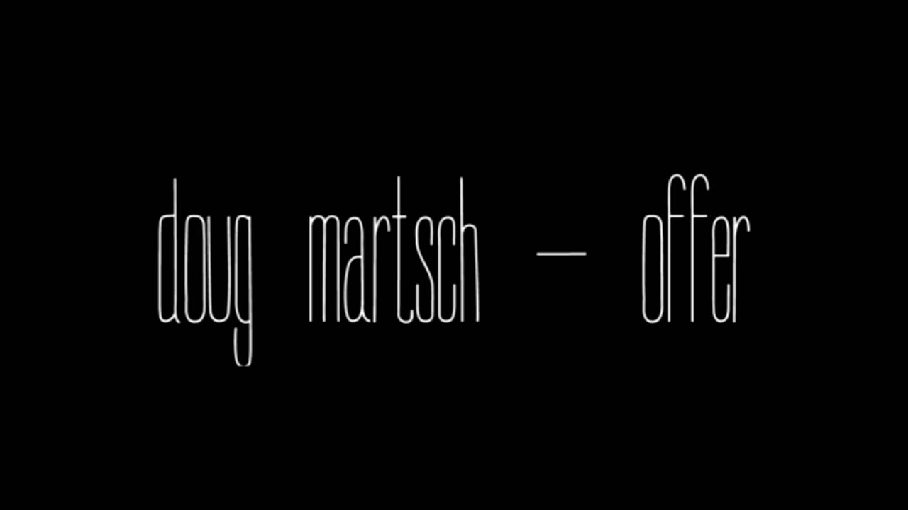 | doug marstch | offer |