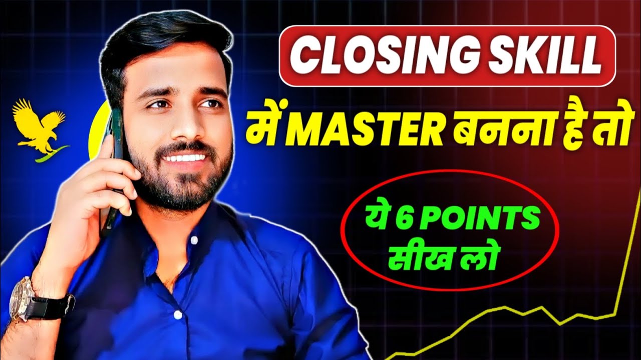 6 Important Points For Closing Skills || Gaurav Kumar || Achievers club || FLP
