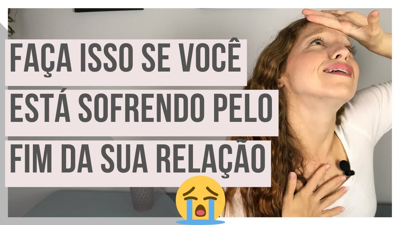 FAÇA ISSO SE VOCÊ ESTÁ SOFRENDO PELO FINAL DA SUA RELAÇÃO | POR GABRIELE PEROBELLI