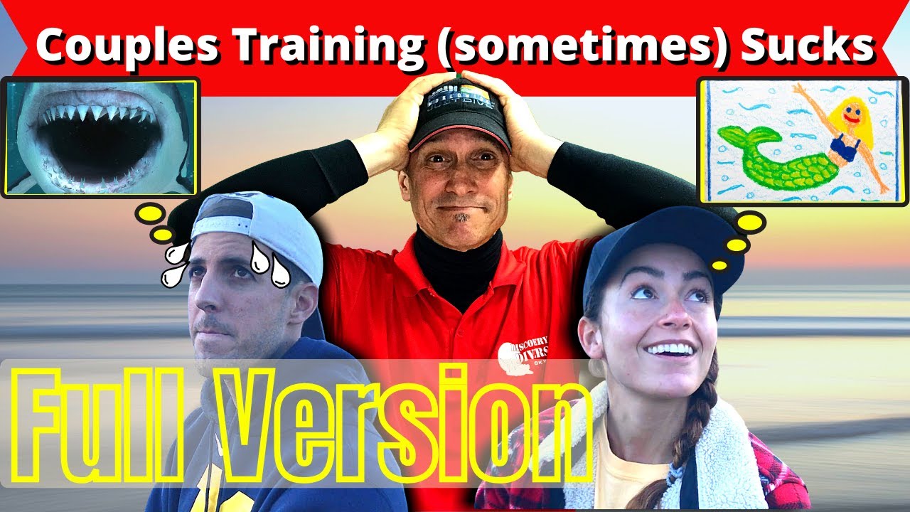 Couples Training (Sometimes) Sucks - Full Version -  (Diving tips & hints)