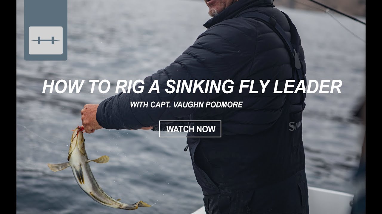 HOW TO RIG A SINKING FLY LEADER