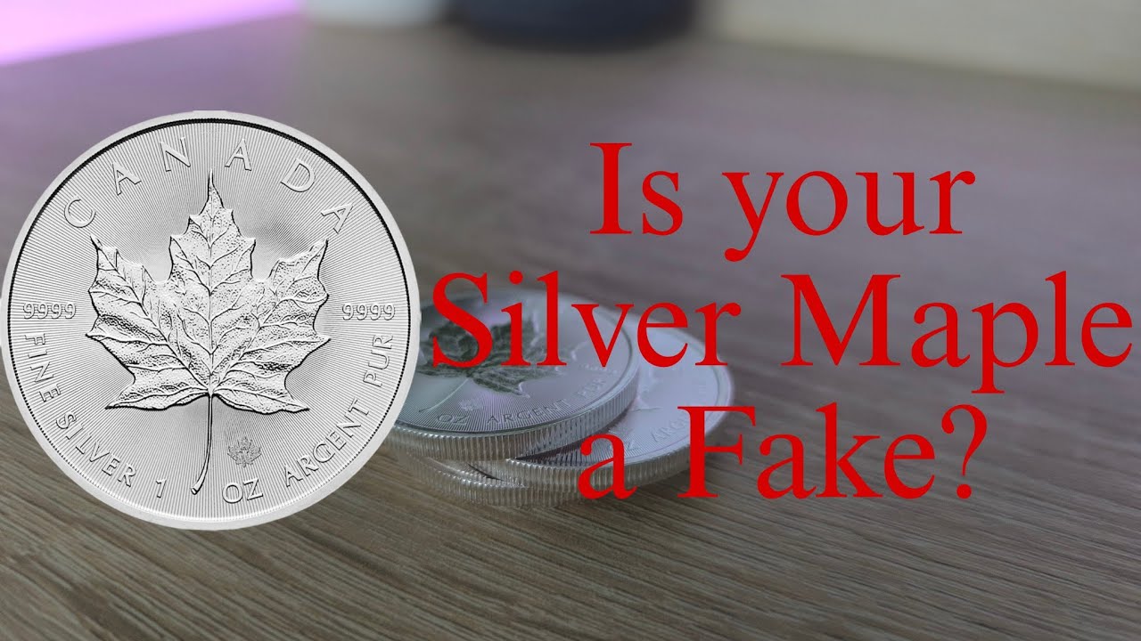 How to know If your Canadian Silver Maple Leaf Coins are fake/counterfeit