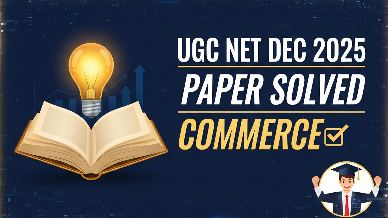 UGC NET DEC 2025 COMMERCE PAPER SOLUTION (Part 1) # COMMERCE #UGC NET