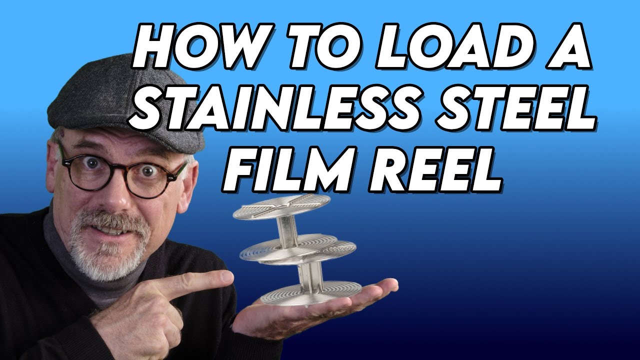 How (NOT) to load Stainless Steel Film Reels