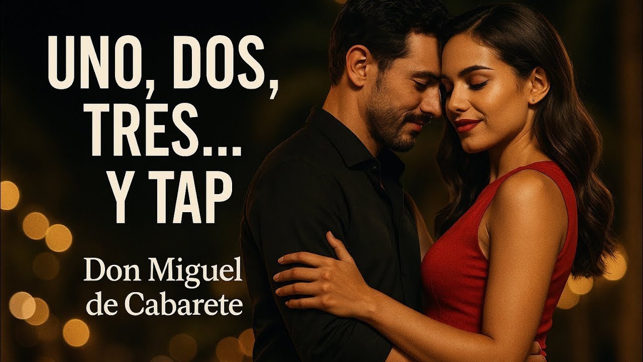 Uno, Dos, Tres… y Tap – Don Miguel de Cabarete | Bachata