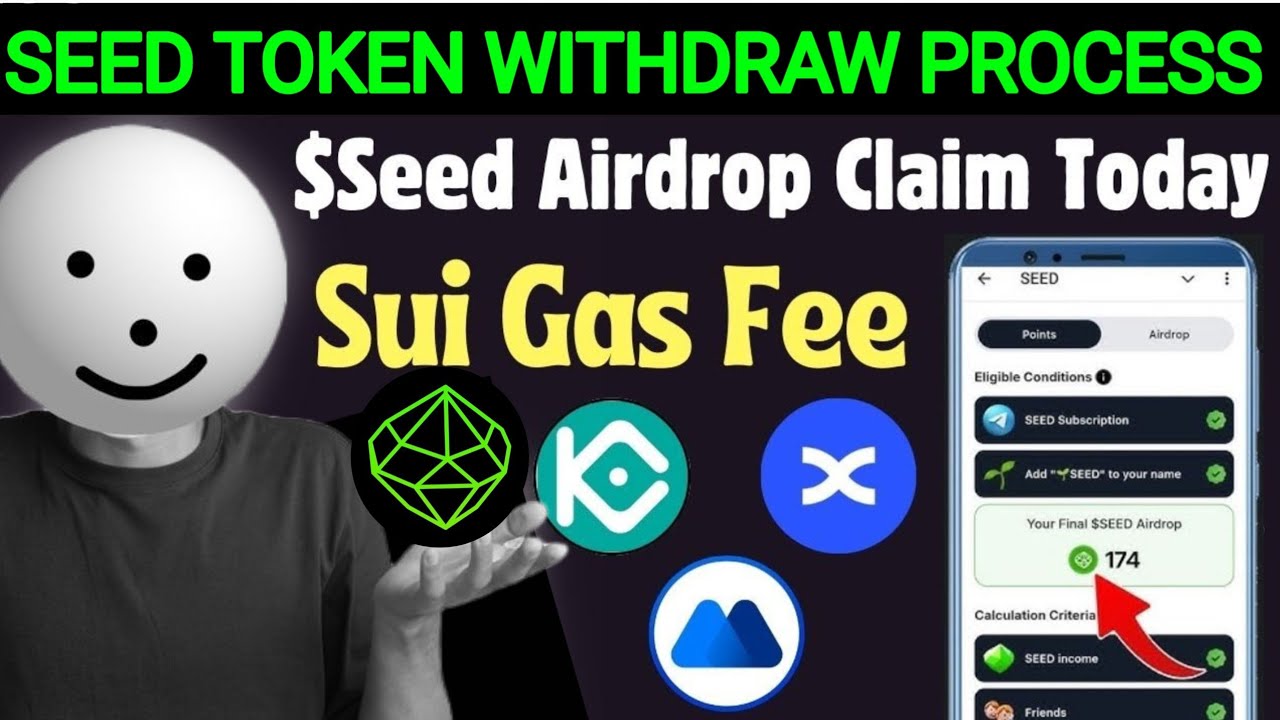 Seed airdrop Claim Today | SEED Token Withdrawal, Today Seed coin Listing ON Binance