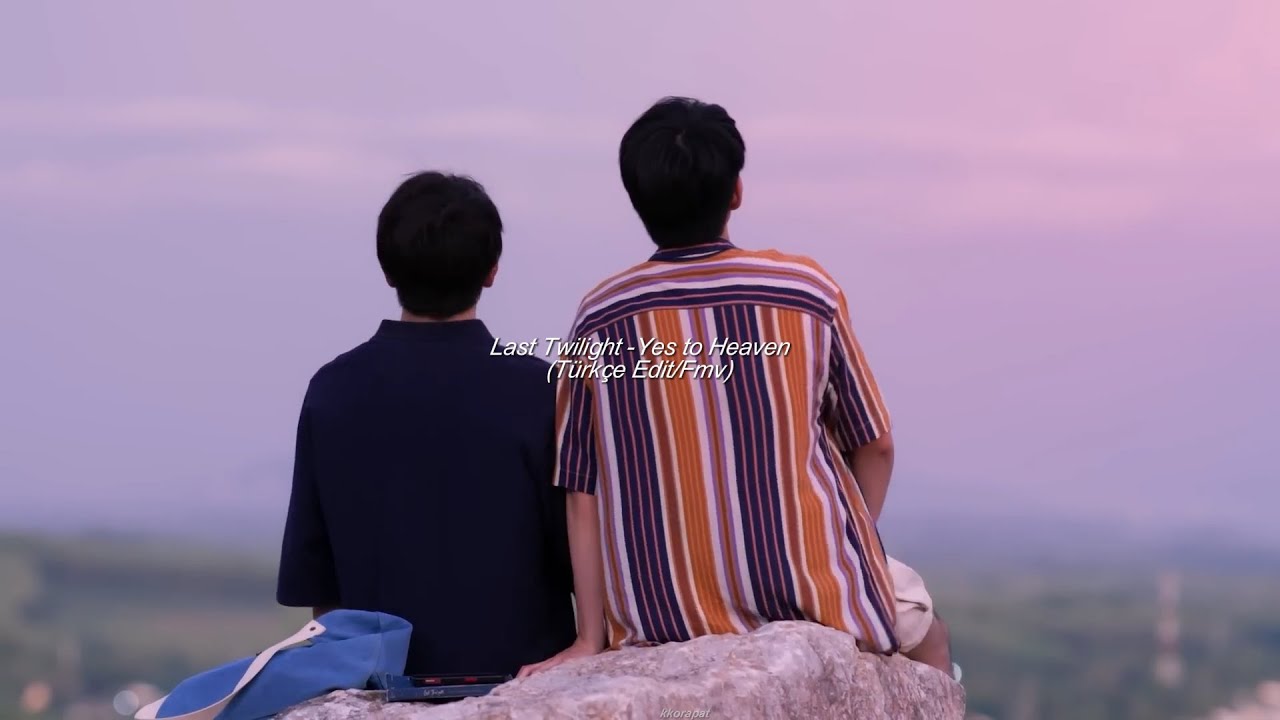 BL | - ⋆˚࿔ Last Twilight 𝜗𝜚˚⋆ - Yes to Heaven -