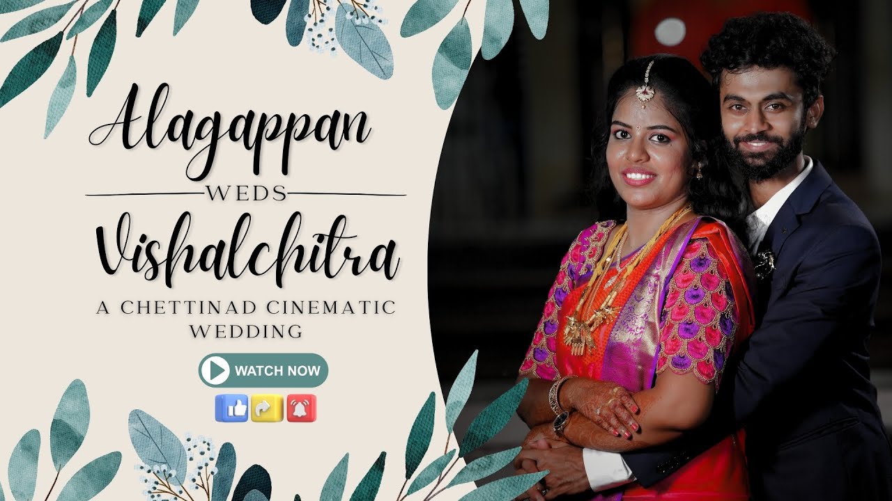 ALAGAPPAN WEDS VISHALCHITRA  || A CHETTINAD WEDDING || DEEPA CREATIONS || KARAIKUDI ||