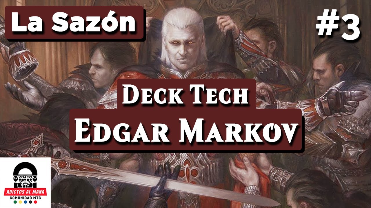 La Sazón - Edgar Markov | MTG | EDH | Commander Deck Tech
