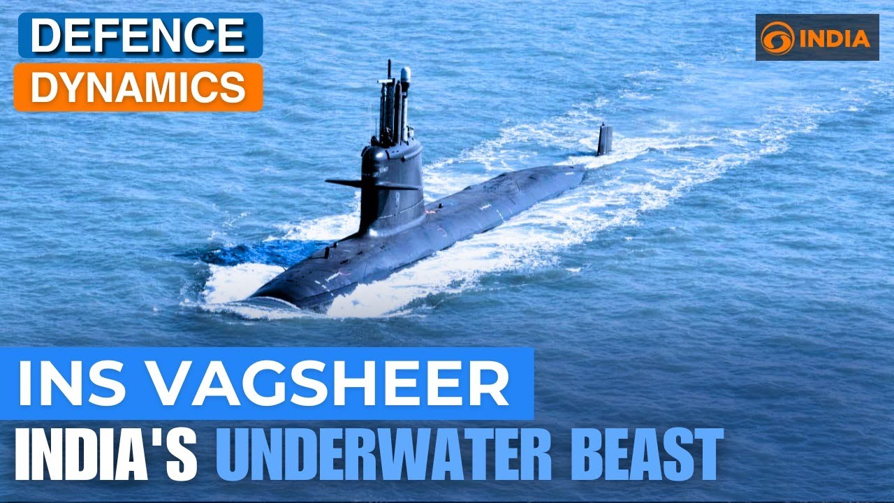 INS Vagsheer: India Strengthens Naval Power with Scorpène Submarine | Defence Dynamics