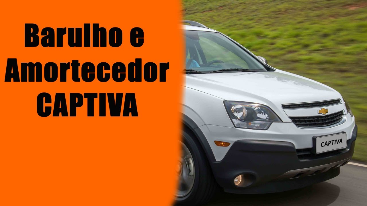 Amortecedor barulho suspensão gm captiva | Curitiba recuperadora linha verde