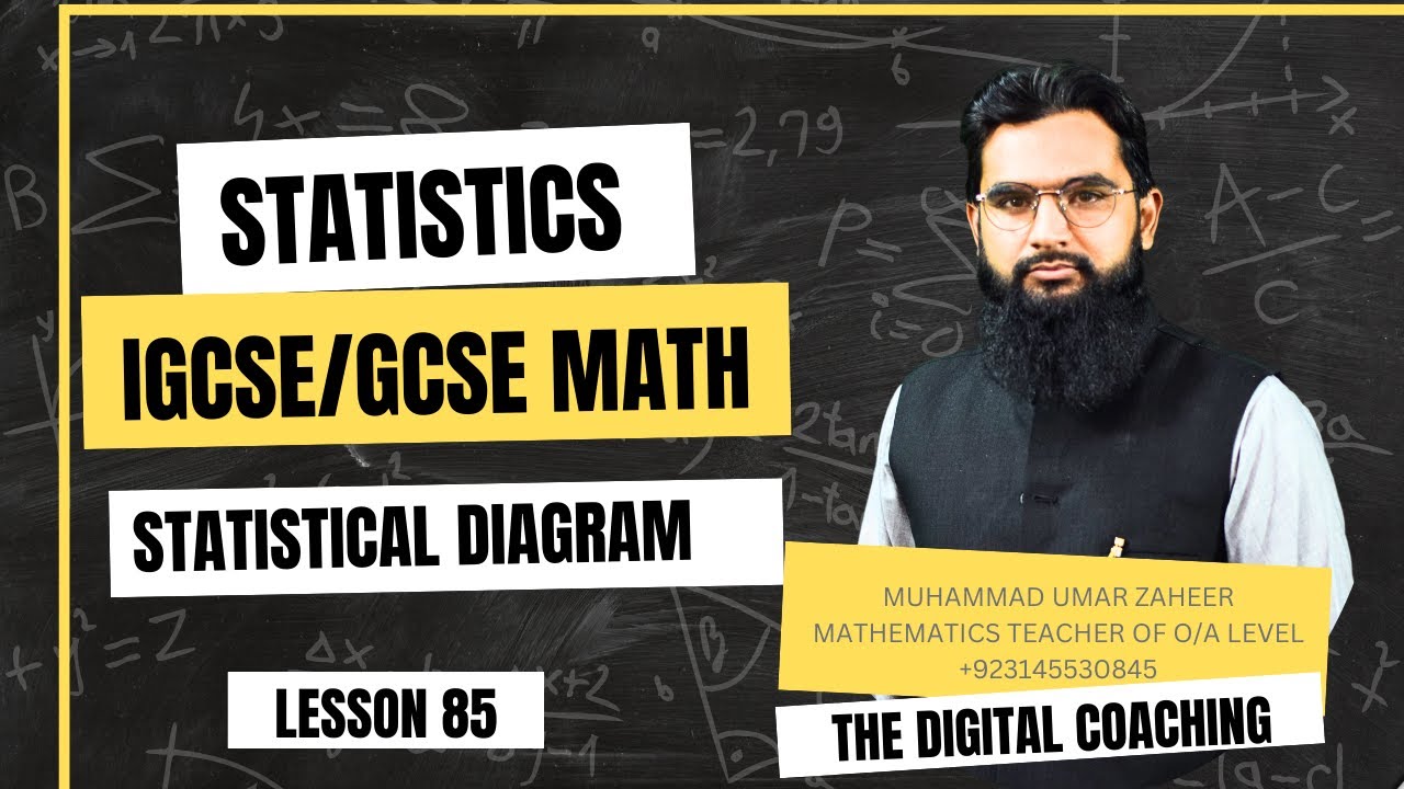 STATISTICAL DIAGRAM  LEC# 85 |IGCSE/ O LEVEL Mathematics||MUHAMMAD UMAR ZAHEER