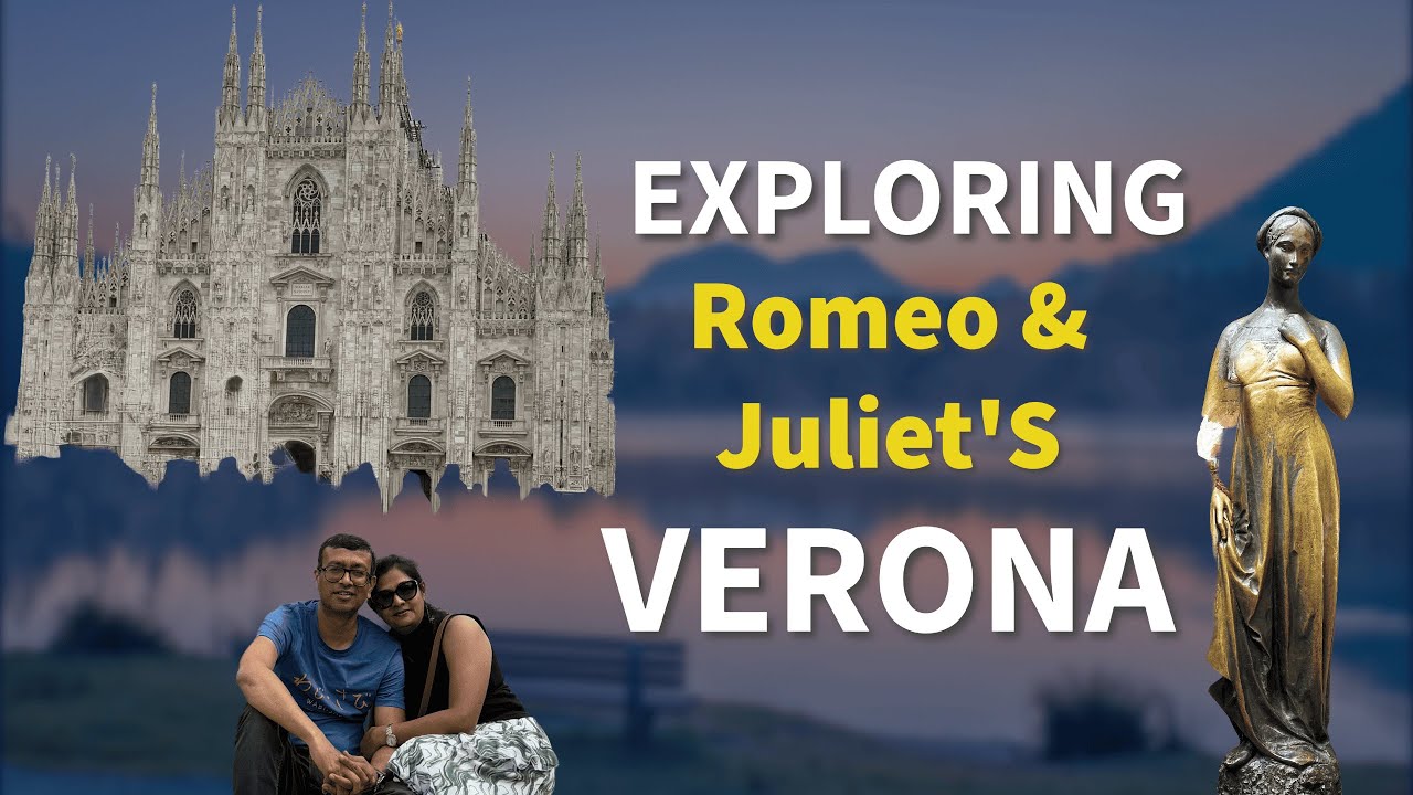 Romeo & Juliets VERONA | Milano | Milan | Travel Guide | ITALY | Informative |Zurich to Milan