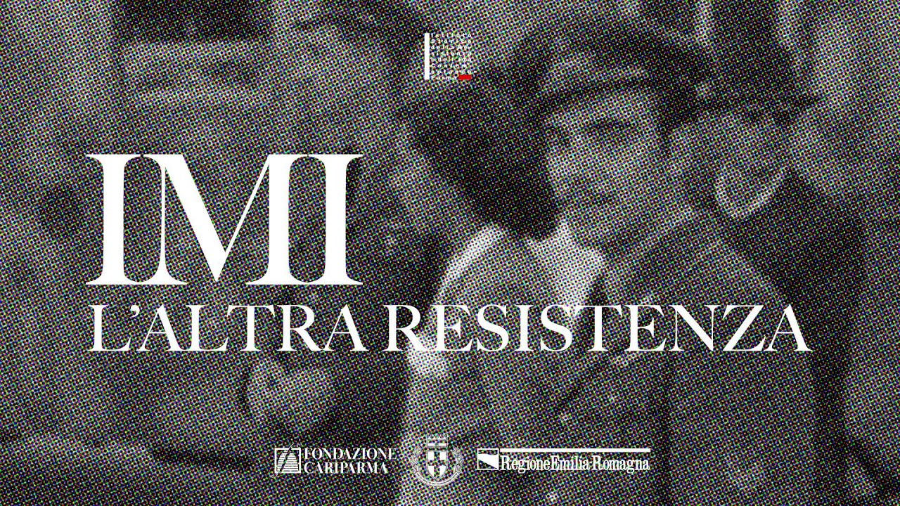 L'Altra Resistenza. Internati Militari Italiani (IMI)