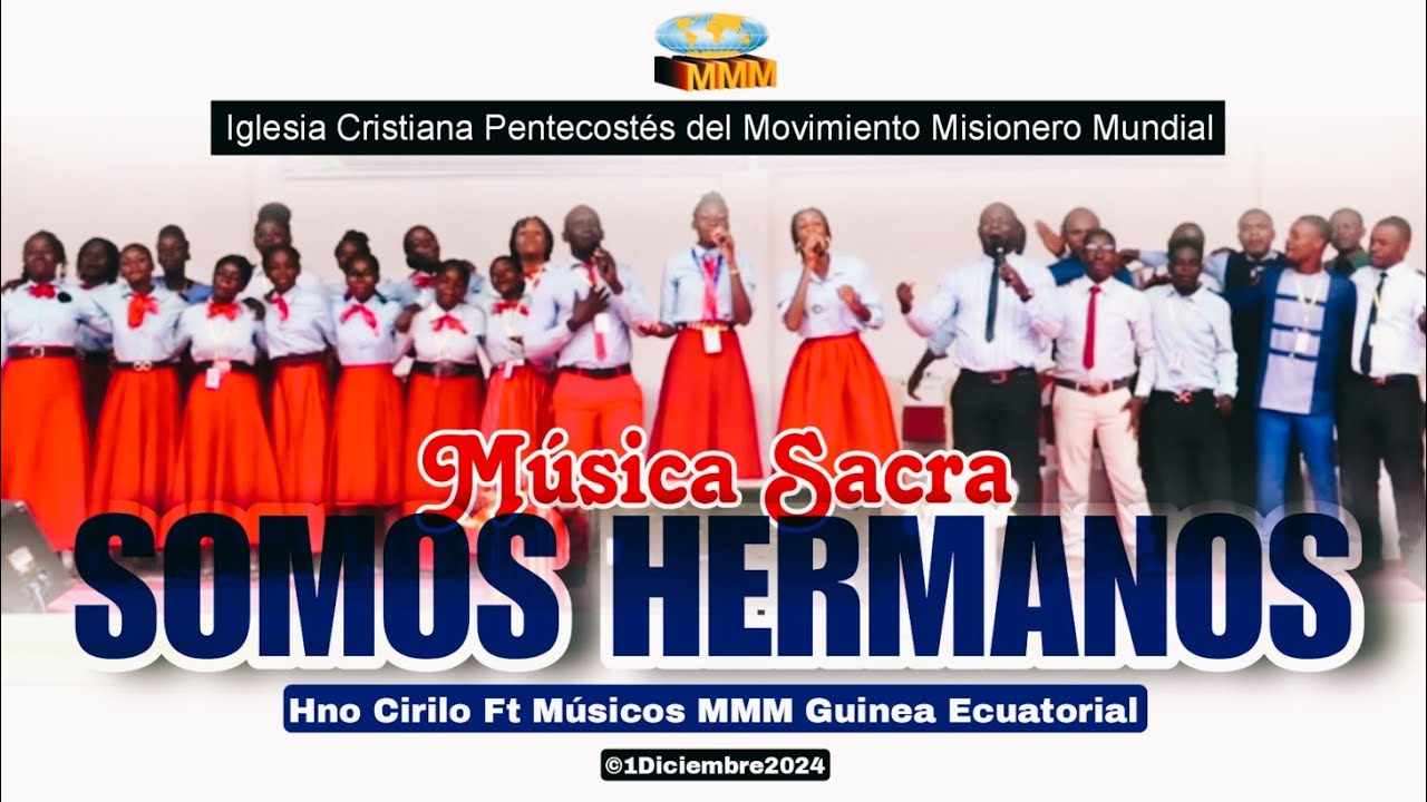 Somos Hermanos | Musicales MMM Guinea Ecuatorial
