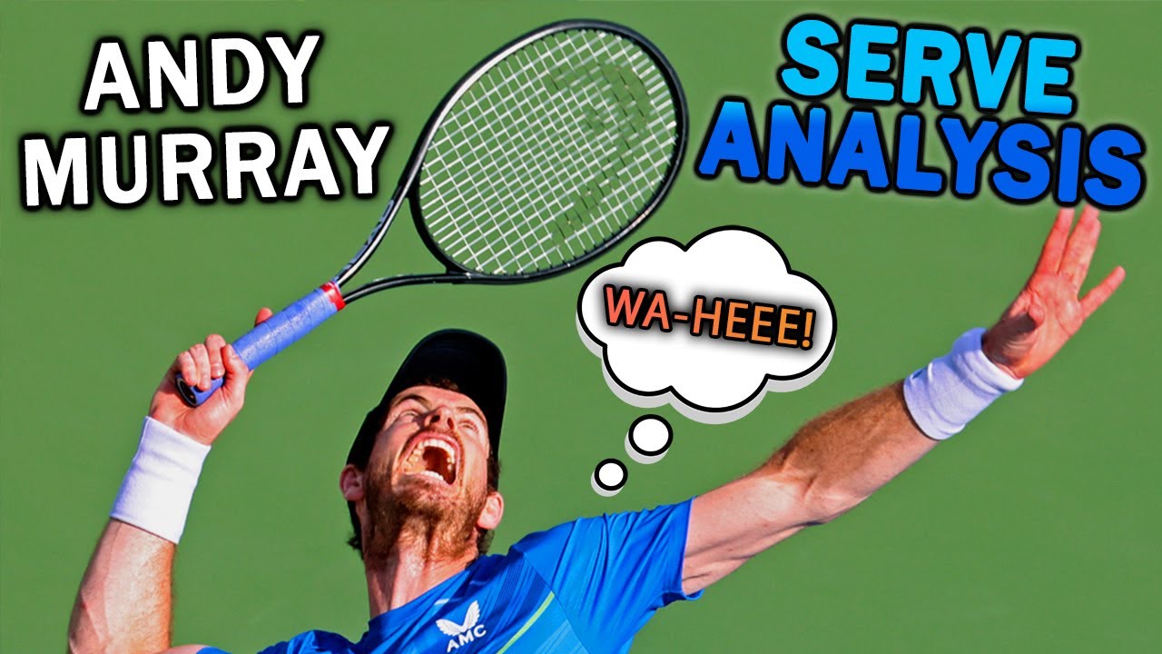 Andy Murray Tennis Serve Analysis- How He Can IMPROVE His Serve