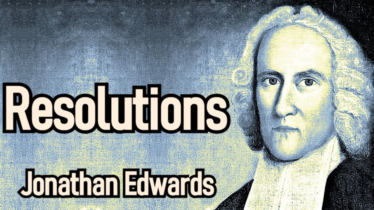 Resolutions - Puritan Jonathan Edwards / Christian Audio Book