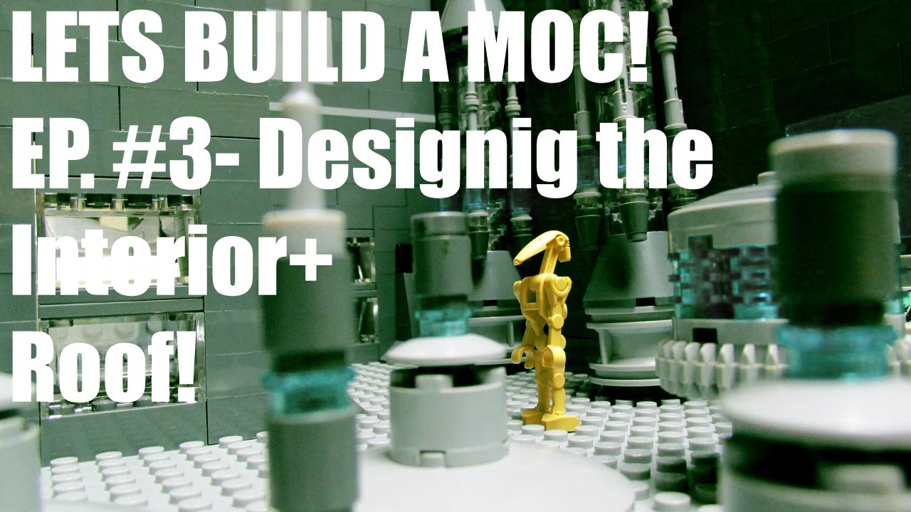 Lets Build A MOC! Episode #3- Designing the Roof and Interior