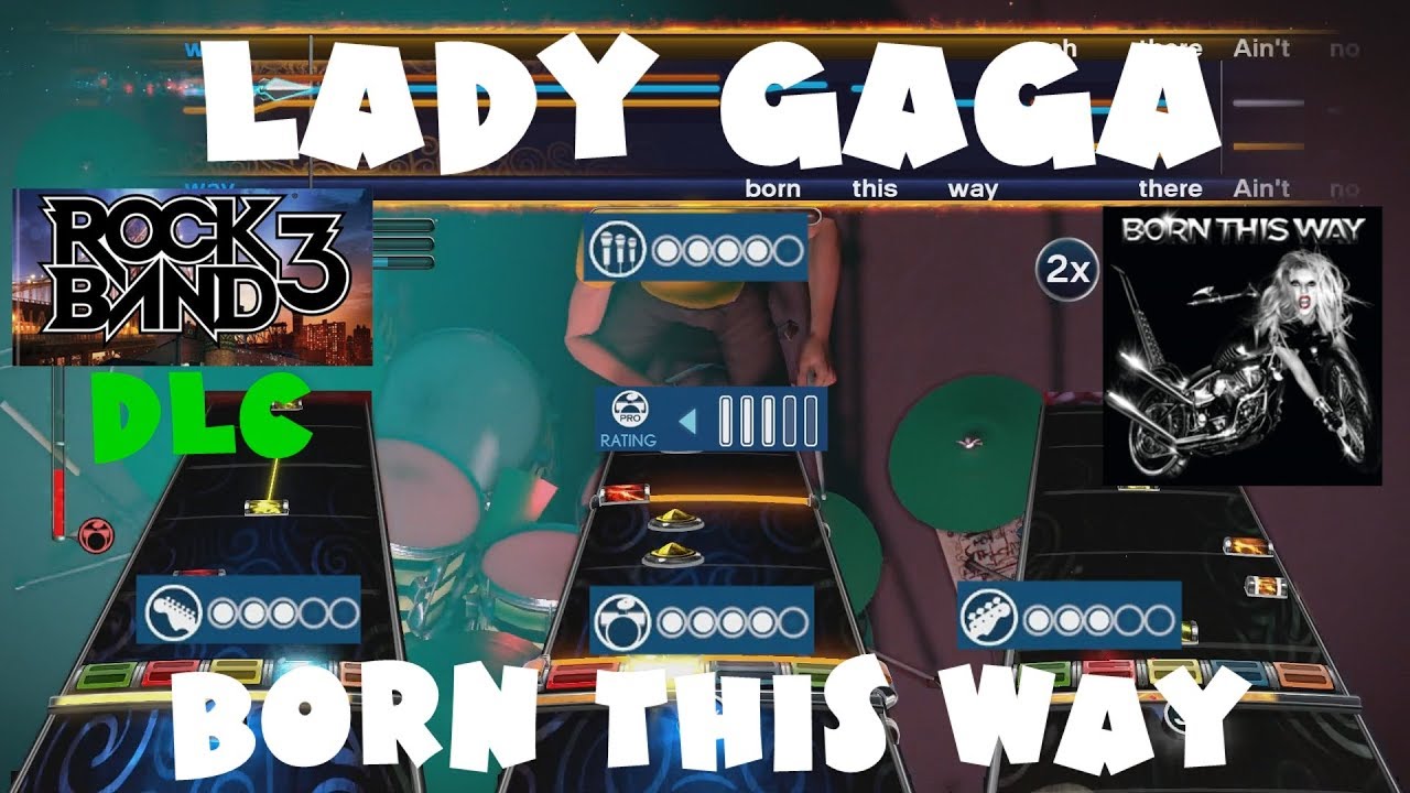 Lady Gaga - Born This Way - Rock Band 3 DLC Expert Full Band (May 23rd, 2011)