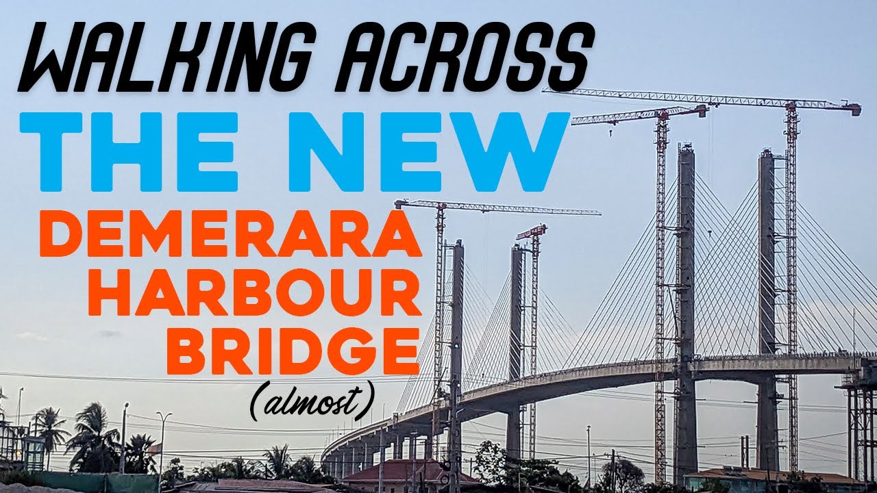 Walking Across the NEW Demerara Harbour Bridge