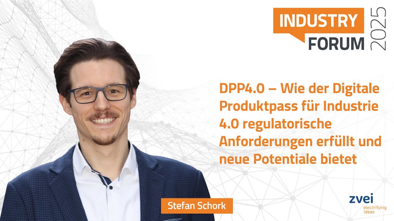 Digitaler Produktpass DPP4.0: Industriestandard trifft EU-Regulierung | Stefan Schork, ZVEI