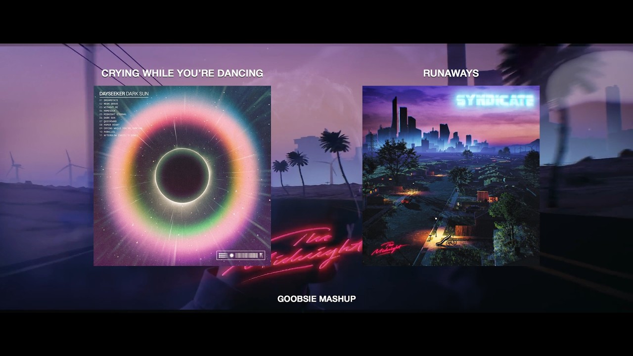Dayseeker vs The Midnight - Crying While You're Dancing x Runaways (Goobsie Mashup)