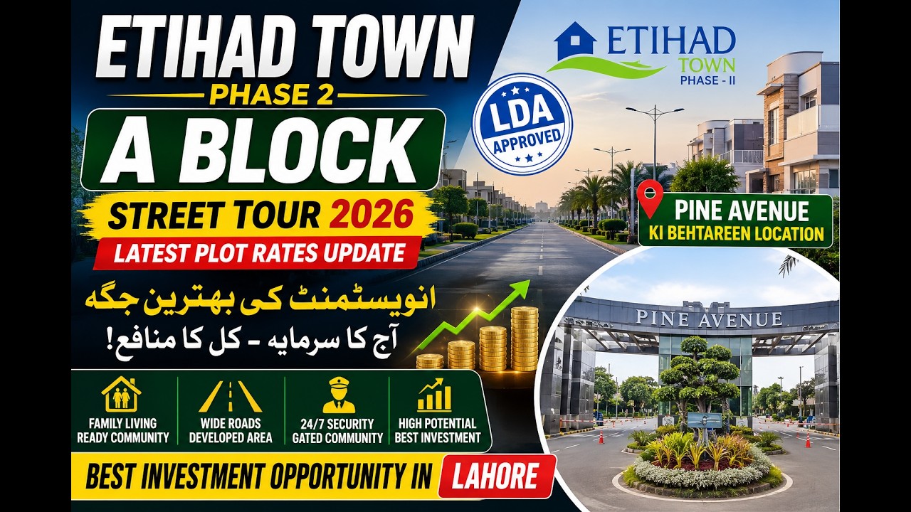 Etihad Town Phase 2 A Block Street Tour 2026 | Latest Plot Rates Update | Best Investment  in Lahore
