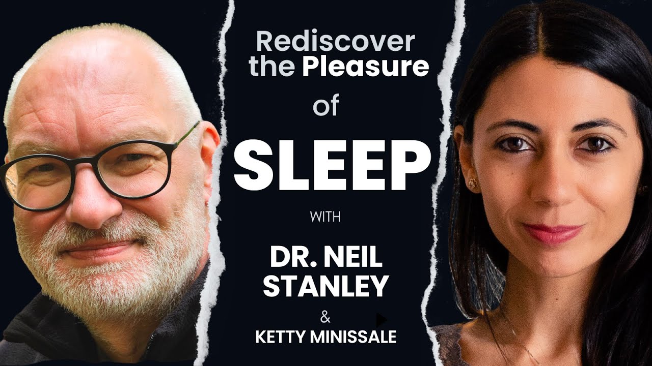 How To Sleep Better — Real Talk about Sleep with Dr. Neil Stanley