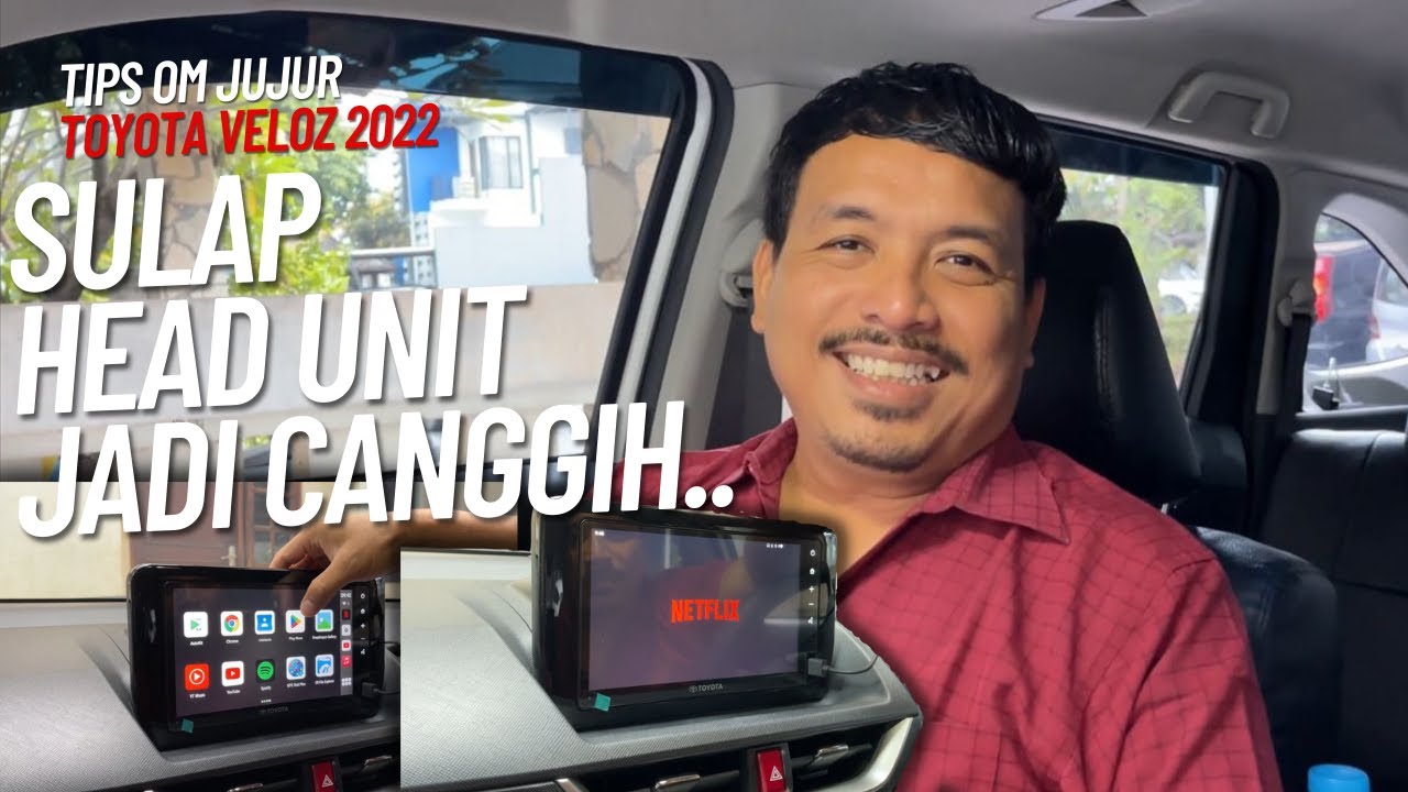 HEAD UNIT TOYOTA ALL NEW VELOZ 2022 JADI CANGGIH!! | TIPS OM JUJUR...
