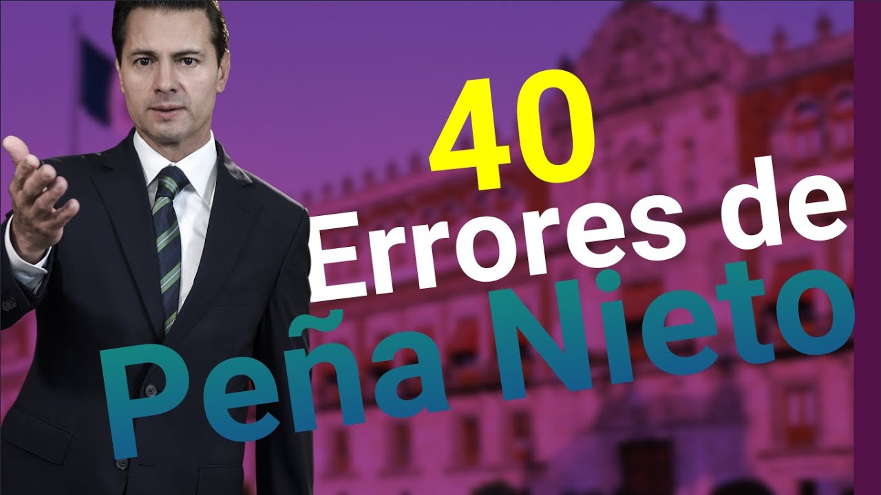 Recopilación 40 Errores GRACIOSOS de Peña Nieto 🤣🇲🇽👨‍⚖️