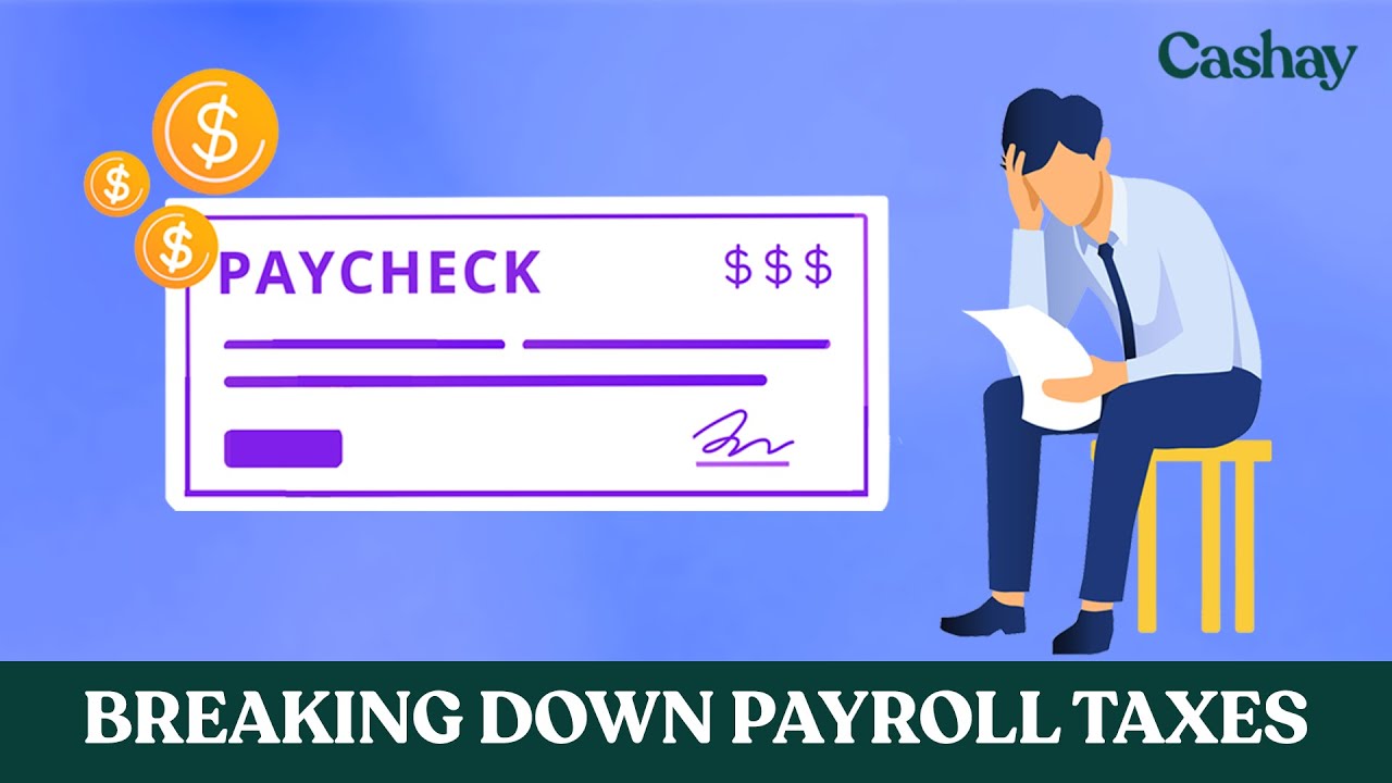 Payroll taxes: Here's a breakdown of what gets taken out of your pay and what you are taxed on