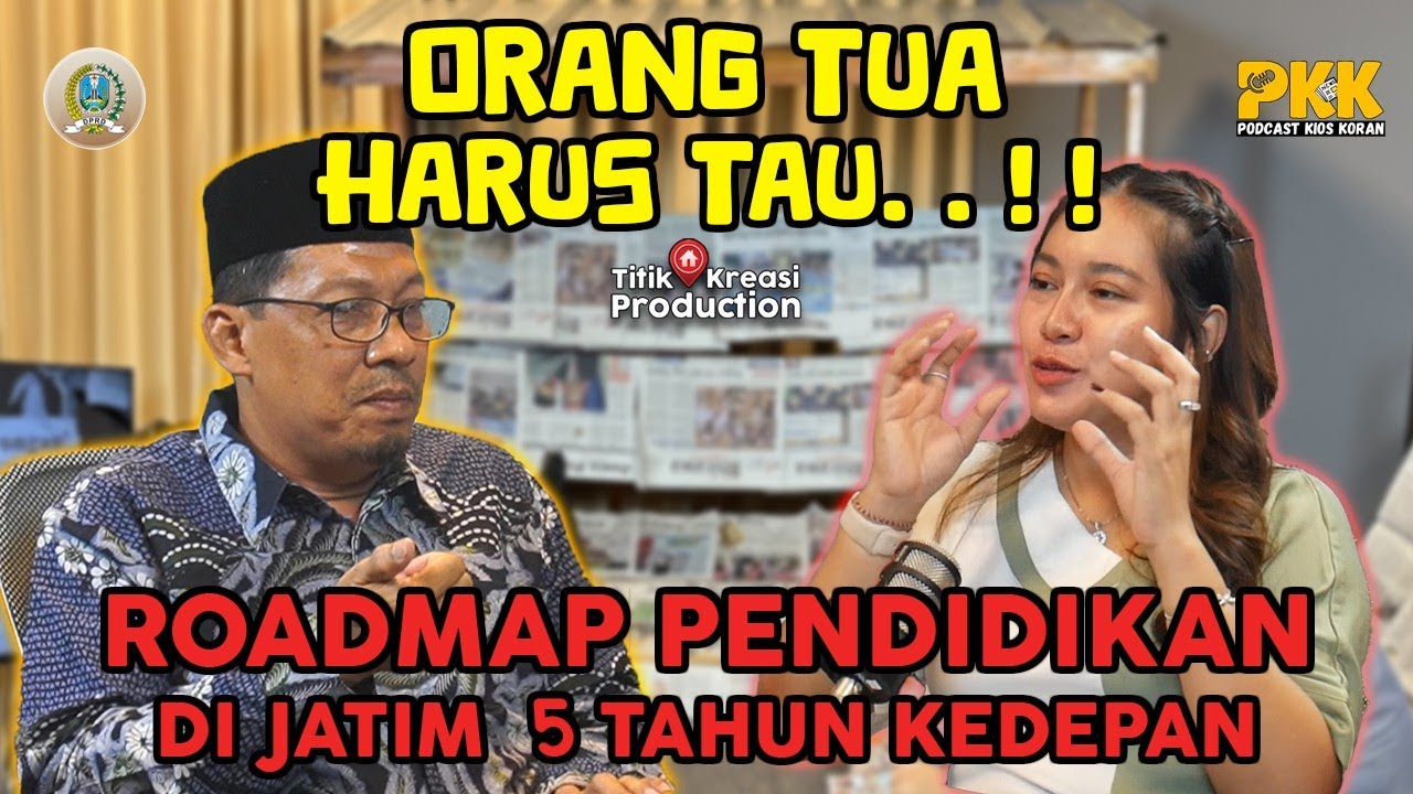 PODCAST KIOS KORAN BARENG DPRD JATIM | BONGKAR KETIMPANGAN PENDIDIKAN JATIM TUNTAS