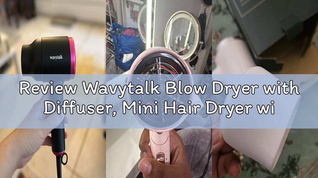 Review Wavytalk Blow Dryer with Diffuser, Mini Hair Dryer with Folding Handle, 1600W Quiet Lightweig