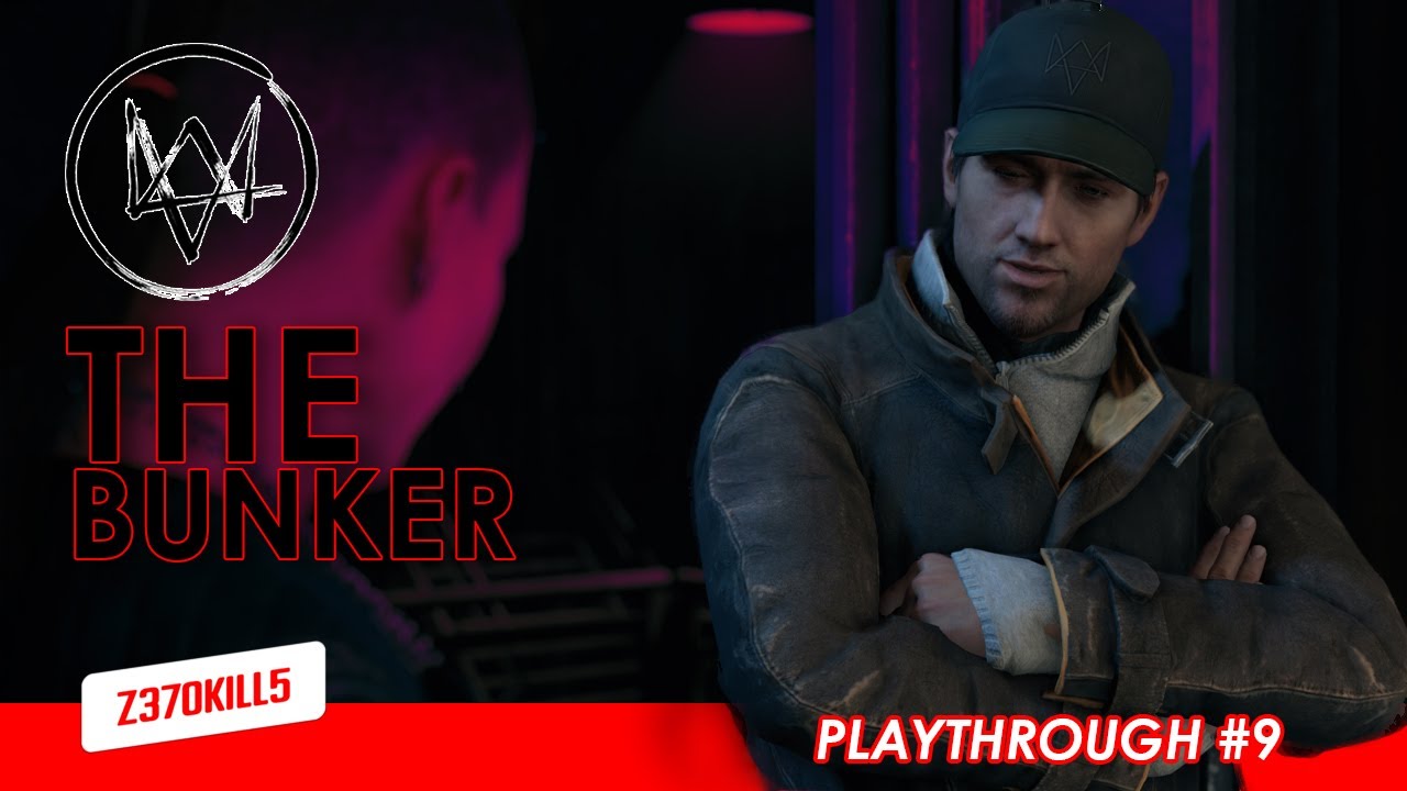 The Bunker  - Watch Dogs (2014) Ep.9
