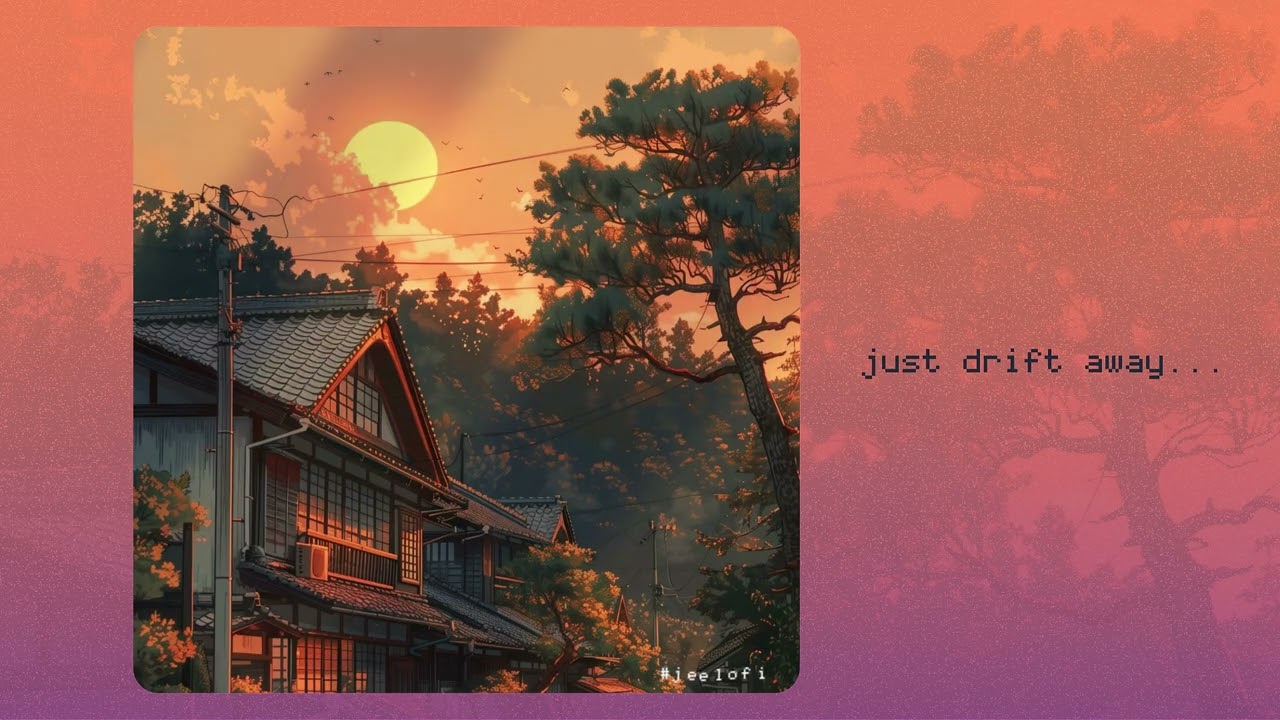 Just Drift Away... | Lofi for Sunset Souls