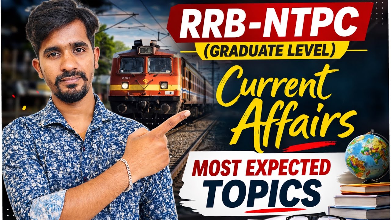 RRB-NTPC : Current Affairs// Most Expected Topics//